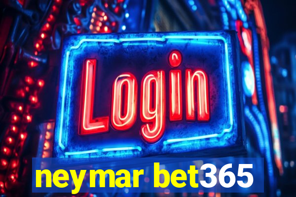 neymar bet365